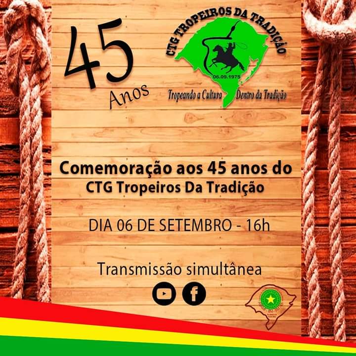 Hoje, live dos 45 anos do CTG Tropeiros da Tradição